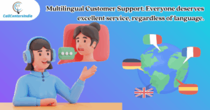 Multilingual Customer Support
